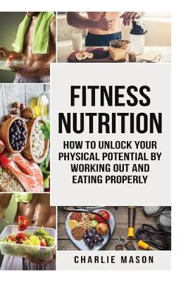 Book cover for Fitness Nutrition (fitness nutrition weight muscle food guide your loss health fitness books)