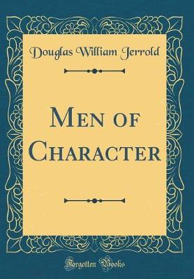 Book cover for Men of Character (Classic Reprint)