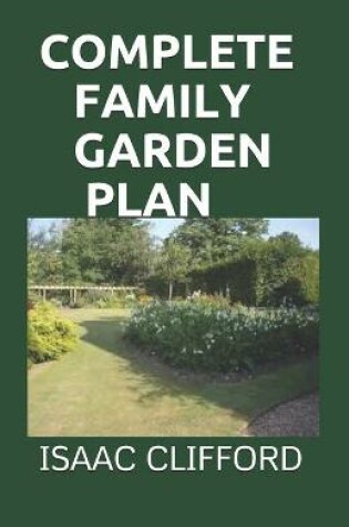 Cover of Complete Family Garden Plan