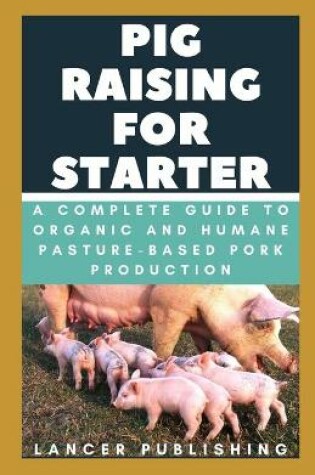 Cover of Pig Raising For Starters