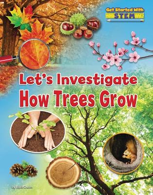 Book cover for Let's Investigate How Trees Grow