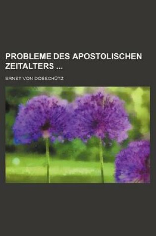 Cover of Probleme Des Apostolischen Zeitalters