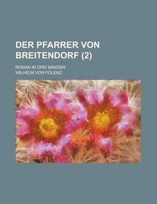 Book cover for Der Pfarrer Von Breitendorf; Roman in Drei Banden (2)