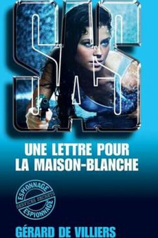 Cover of SAS 126 Une Lettre Pour La Maison Blanche