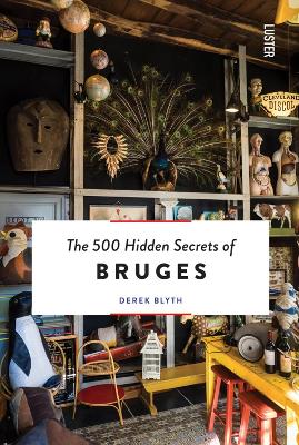 Cover of The 500 Hidden Secrets of Bruges