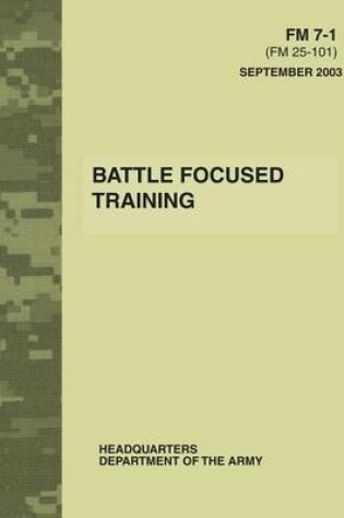 Cover of Battle Focused Training (FM 7-1)