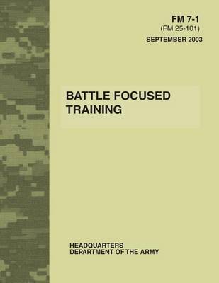 Book cover for Battle Focused Training (FM 7-1)