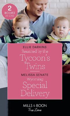 Book cover for Reunited By The Tycoon's Twins / Wyoming Special Delivery