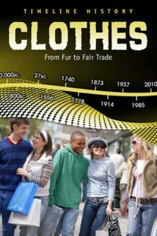 Cover of Clothes: From Fur to Fair Trade