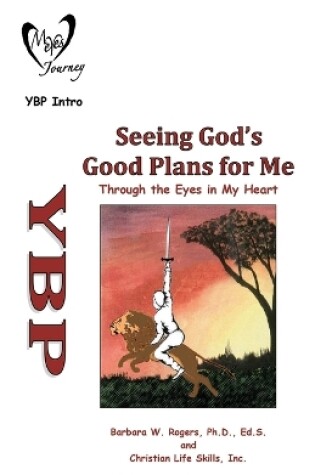 Cover of Seeing God's Good Plans for Me