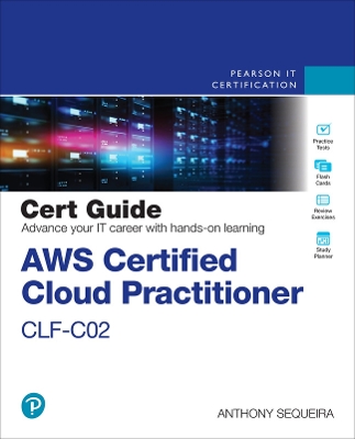 Book cover for AWS Certified Cloud Practitioner CLF-C02 Cert Guide