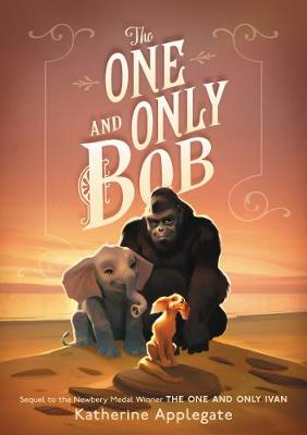 Book cover for The One and Only Bob