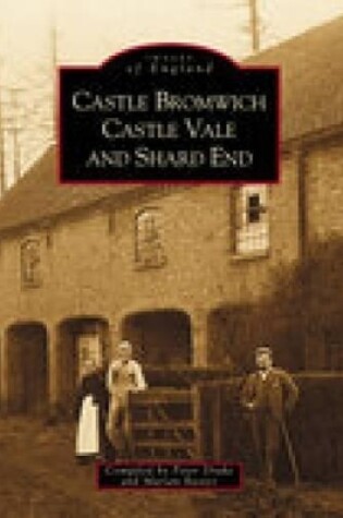 Cover of Castle Bromwich, Castle Vale & Shard End