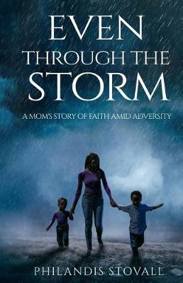 Book cover for Even Through The Storm