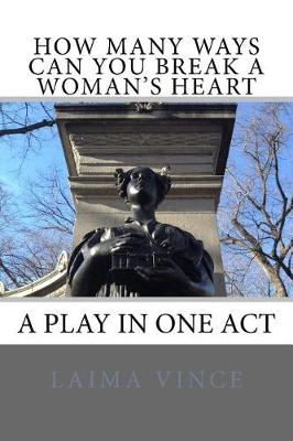 Book cover for How Many Ways Can You Break a Woman's Heart