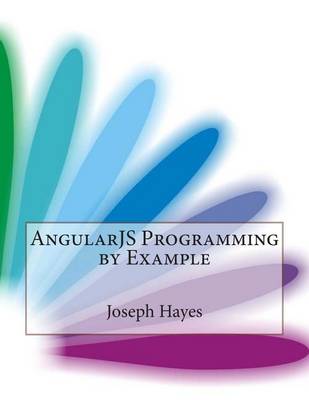 Book cover for Angularjs Programming by Example