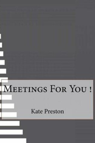 Cover of Meetings For You !