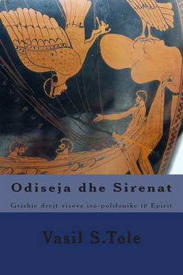Book cover for Odiseja Dhe Sirenat, Grishje Drejt Viseve Iso-Polifonike Te Epirit
