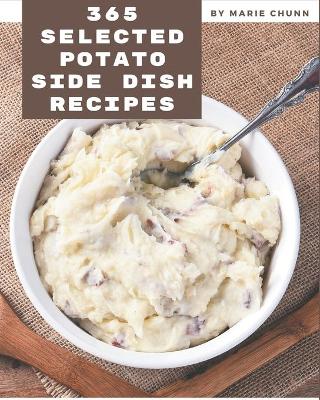 Book cover for 365 Selected Potato Side Dish Recipes