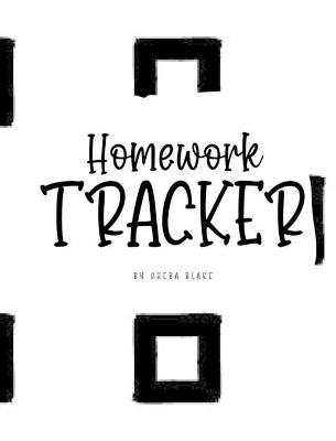 Book cover for Homework Tracker (8x10 Hardcover Log Book / Planner / Tracker)