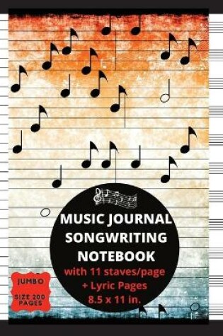 Cover of Music Journal Songwriting Notebook with 11 Staves / page + Lyric Pages