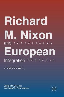 Book cover for Richard M. Nixon and European Integration