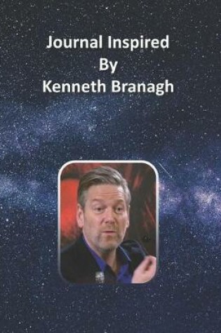Cover of Journal Inspired by Kenneth Branagh