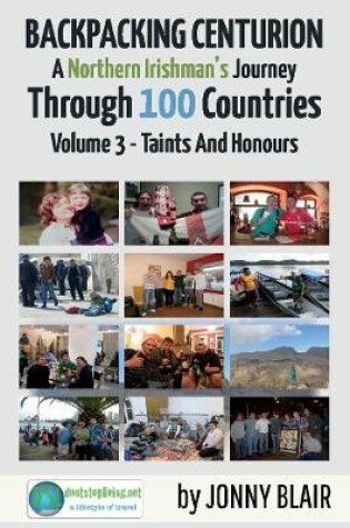 Cover of Backpacking Centurion - A Northern Irishman's Journey Through 100 Countries