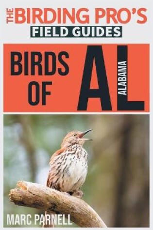 Cover of Birds of Alabama (The Birding Pro's Field Guides)