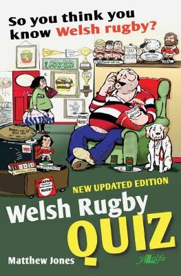 Book cover for So You Think You Know Welsh Rugby? - Welsh Rugby Quiz