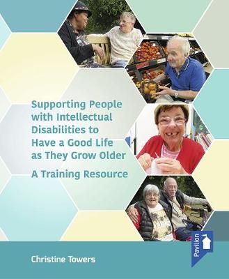 Book cover for Supporting People with Intellectual Disabilities to Have a Good Life as They Grow Older