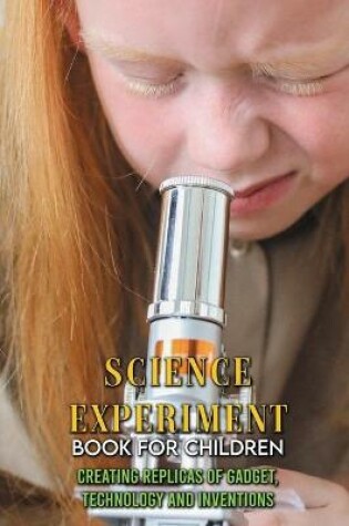 Cover of Science Experiment Book For Children