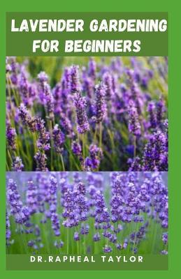 Book cover for Lavender Gardening for Beginners