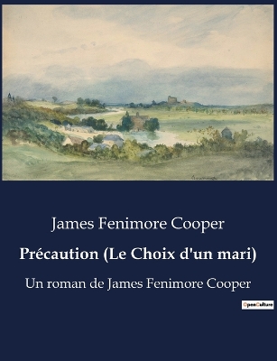Book cover for Pr�caution (Le Choix d'un mari)