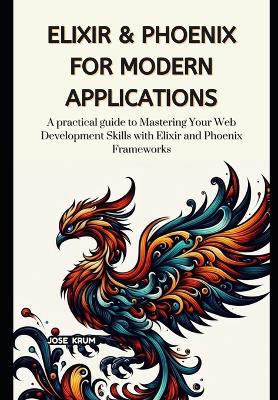 Book cover for Elixir & Phoenix for Modern Applications