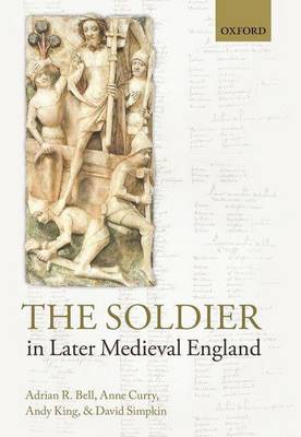 Book cover for The Soldier in Later Medieval England
