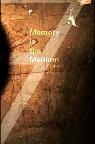 Cover of Memory Is the Medium