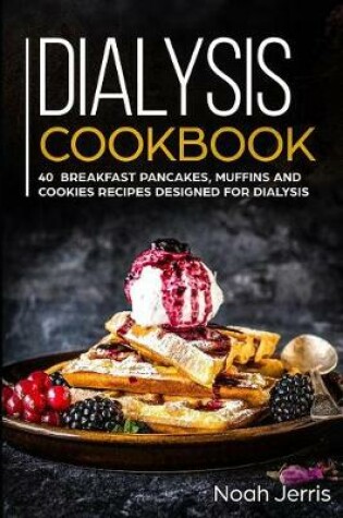 Cover of Dialysis Cookbook