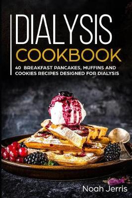 Book cover for Dialysis Cookbook