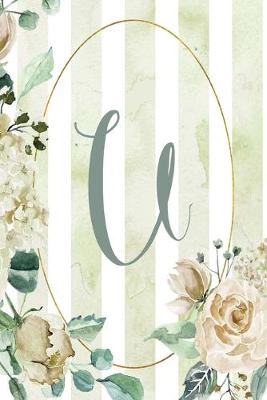 Book cover for Notebook 6"x9", Letter U, Green Stripe Floral Design