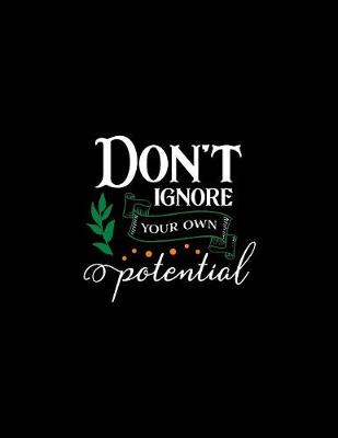 Book cover for Don't Ignore Your Own Potential