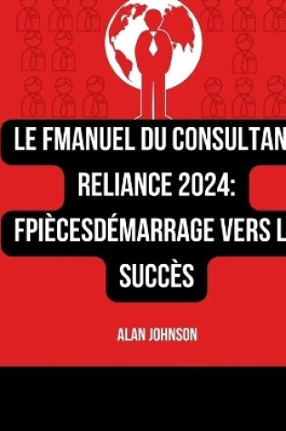 Cover of Le FManuel du consultant Reliance 2024