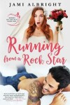 Book cover for Running From A Rock Star