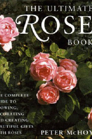 Cover of The Ultimate Rose Book