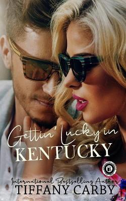 Book cover for Gettin' Lucky in Kentucky