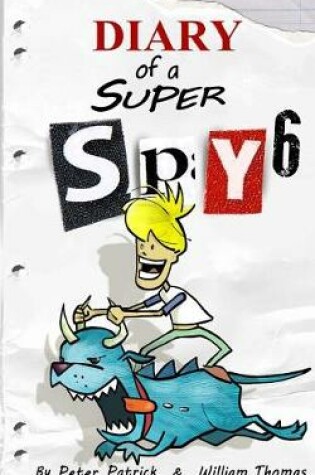 Cover of Diary of a Super Spy 6