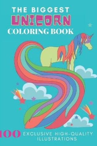 Cover of The Biggest UNICORN Coloring Book