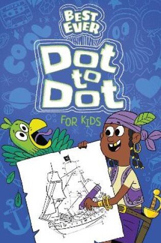 Cover of Best Ever Dot-to-Dot for Kids