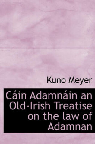 Cover of C in Adamn in an Old-Irish Treatise on the Law of Adamnan