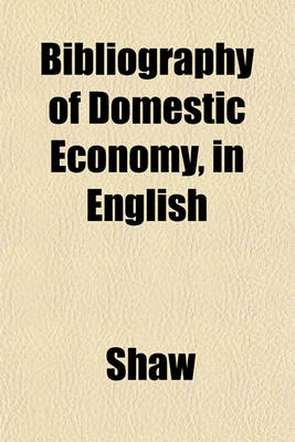 Book cover for Bibliography of Domestic Economy, in English